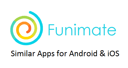 Apps Similar To Funimate App